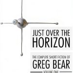 Greg Bear Complete Short Fiction Kindle - Sci Fi Anthology-0